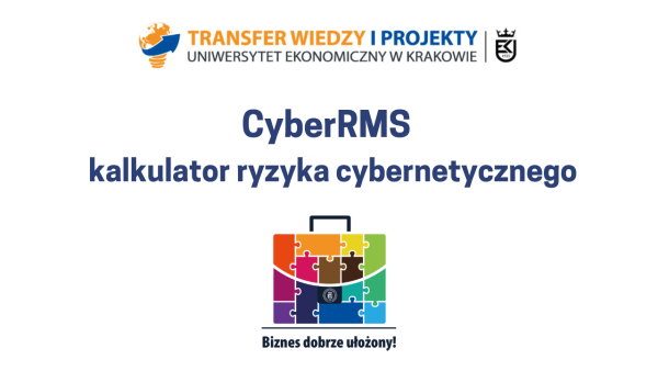 Zintegrowane narzędzie wspomagania zarządzania ryzykiem cybernetycznym w przedsiębiorstwie (Cyber Risk Management Support tool, CyberRMS)